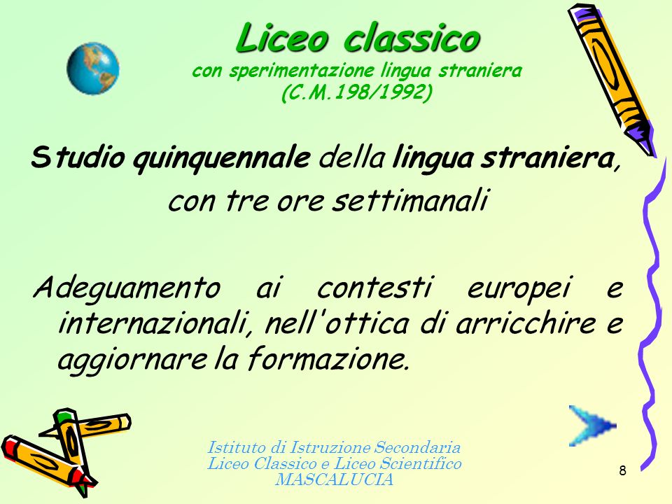 Liceo classico con sperimentazione lingua straniera (C.M.198/1992)