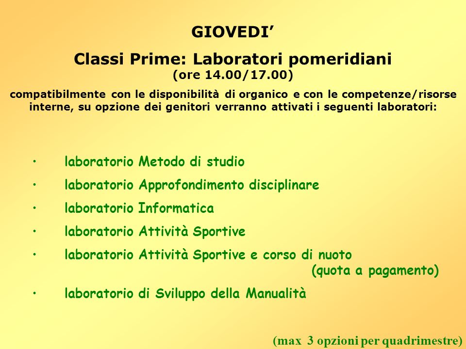 Classi Prime: Laboratori pomeridiani (ore 14.00/17.00)