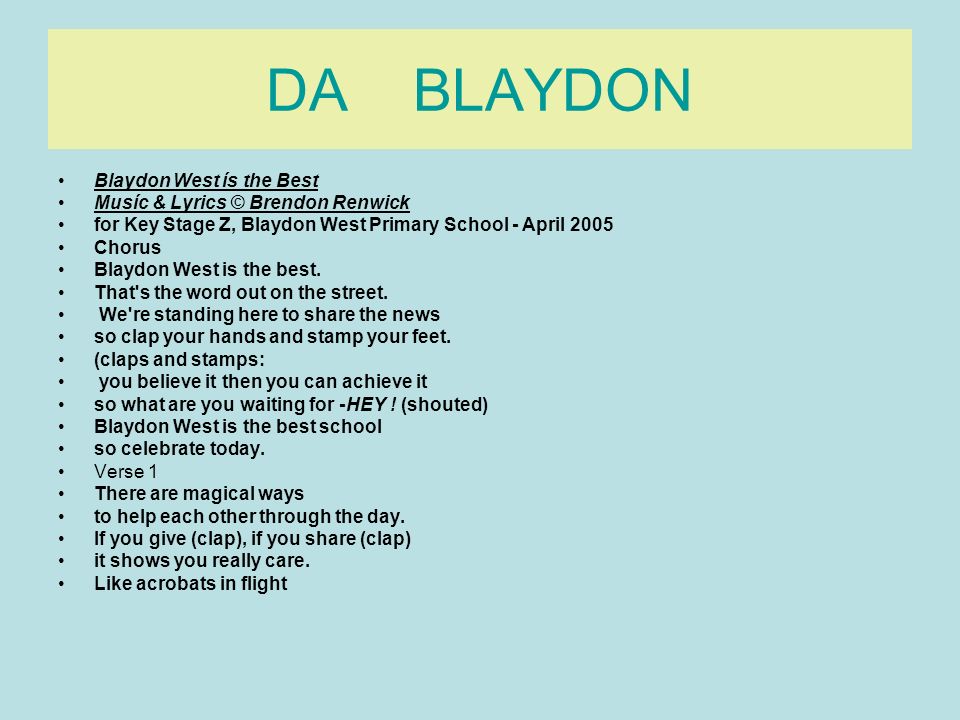 DA BLAYDON Blaydon West ís the Best Musíc & Lyrics © Brendon Renwick
