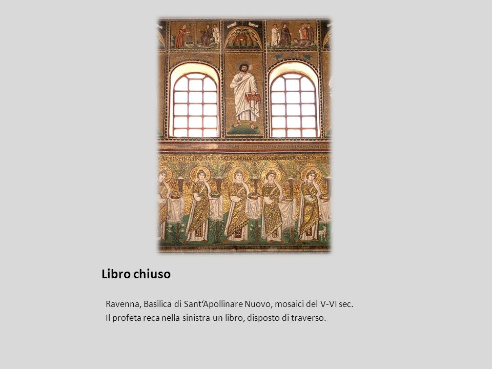 Libro chiuso Ravenna, Basilica di Sant‘Apollinare Nuovo, mosaici del V-VI sec.