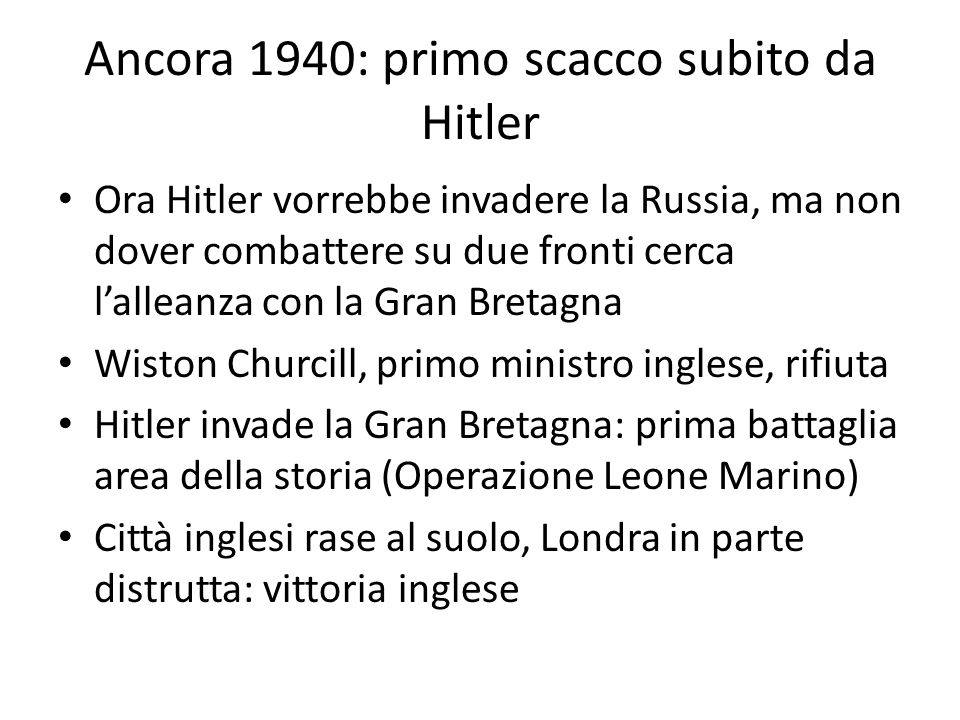 Ancora 1940: primo scacco subito da Hitler