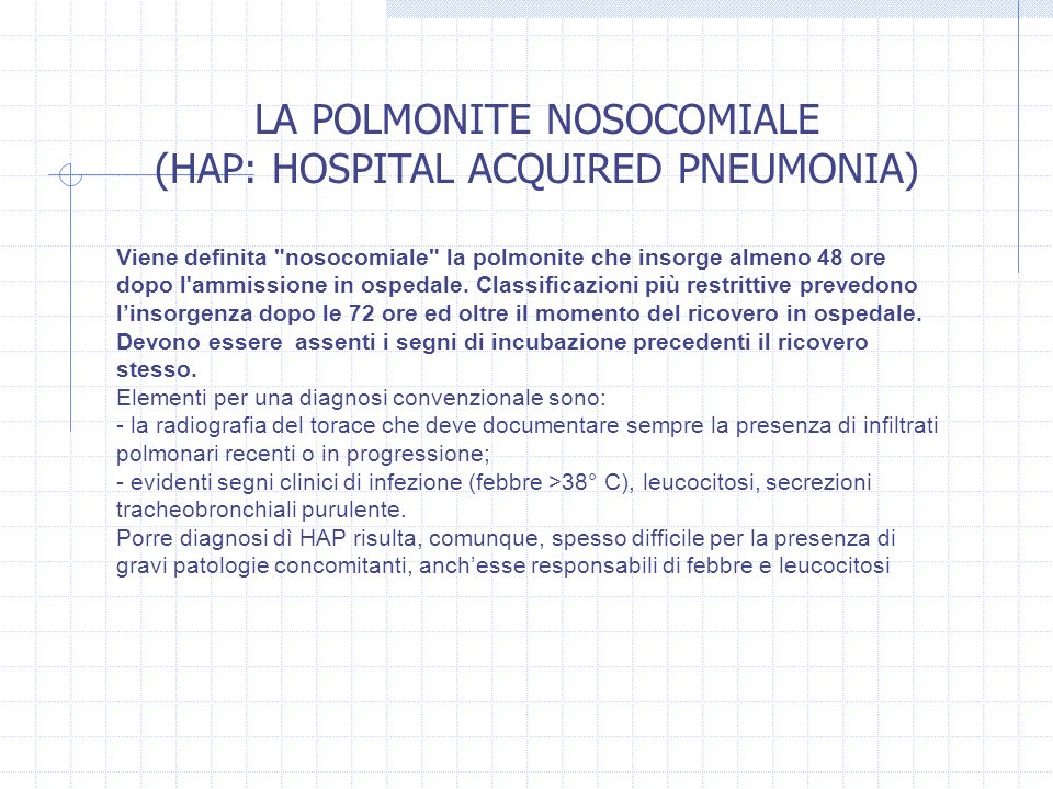 LA POLMONITE NOSOCOMIALE (HAP: HOSPITAL ACQUIRED PNEUMONIA)