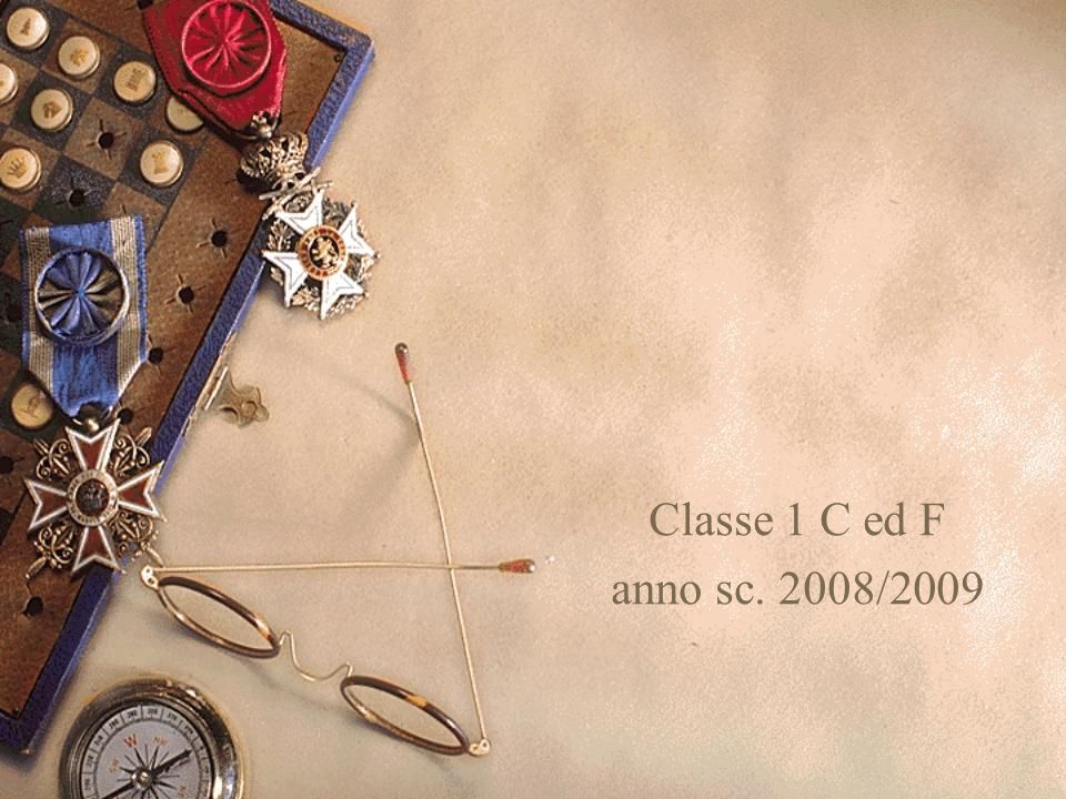 Classe 1 C ed F anno sc. 2008/2009