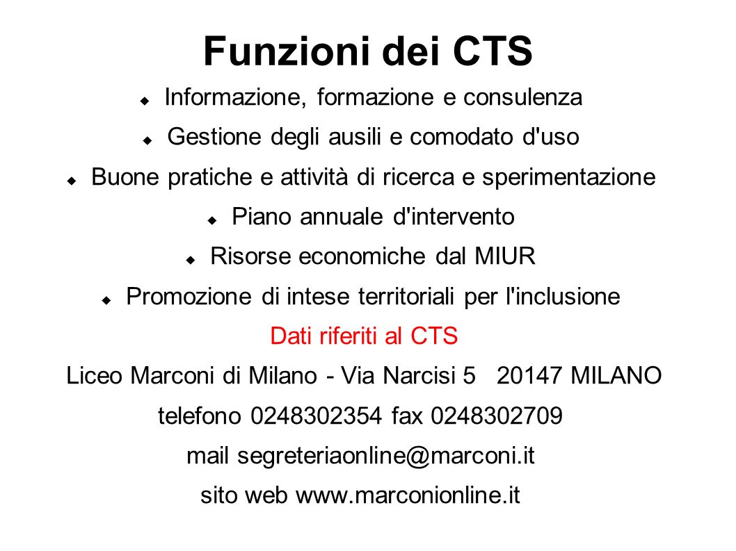 Funzioni dei CTS Informazione, formazione e consulenza