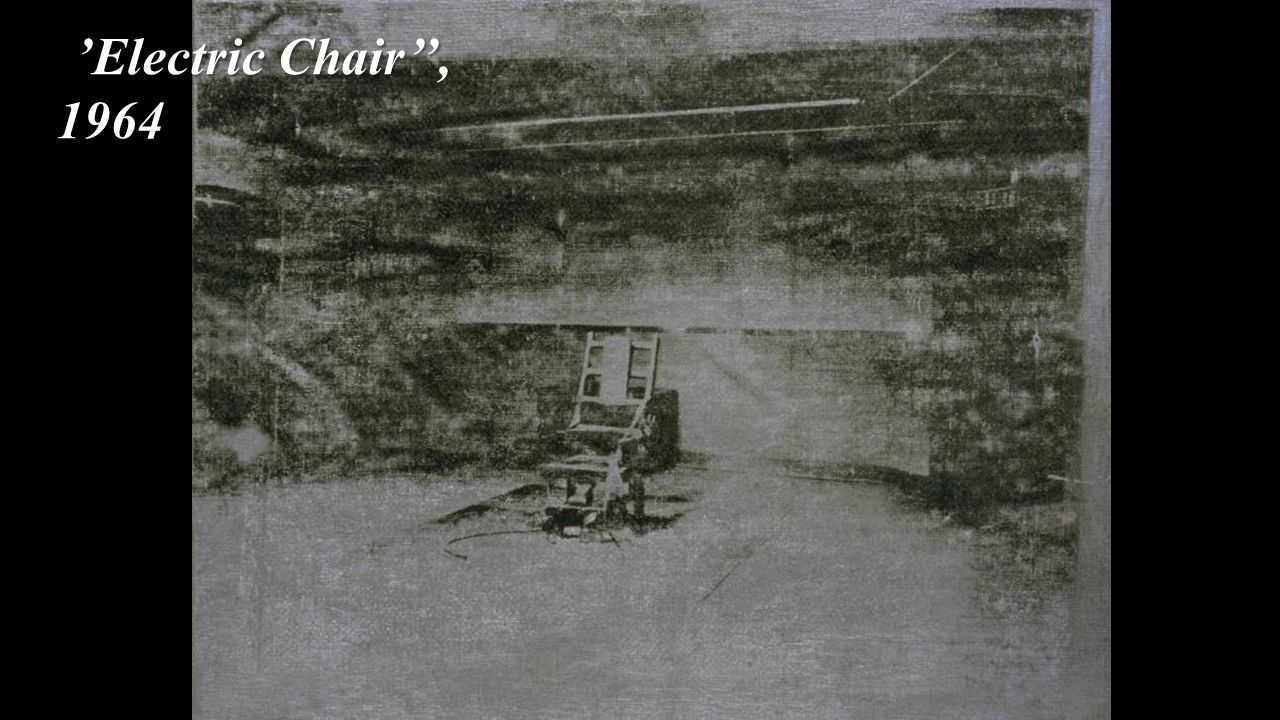 ‘’Electric Chair’’, 1964